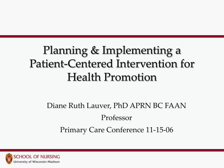 planning implementing a patient centered intervention for health promotion