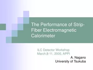 The Performance of Strip-Fiber Electromagnetic Calorimeter