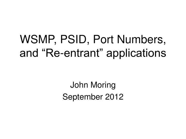 wsmp psid port numbers and re entrant applications
