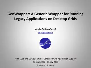 GenWrapper: A Generic Wrapper for Running Legacy Applications on Desktop Grids