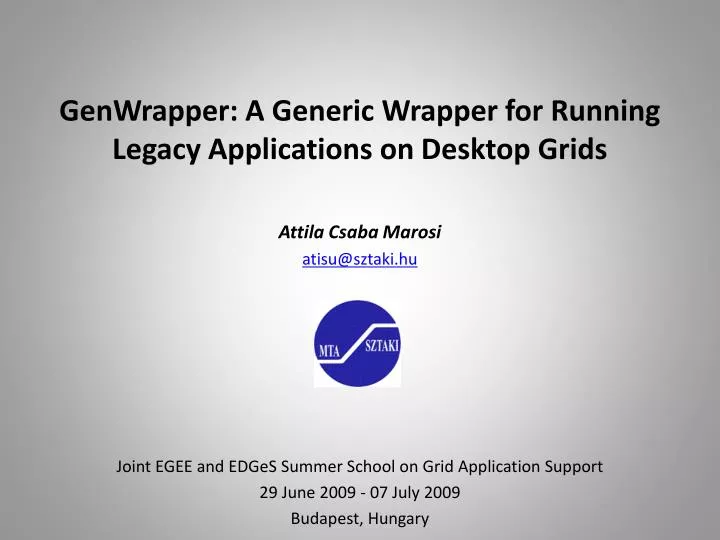 genwrapper a generic wrapper for running legacy applications on desktop grids