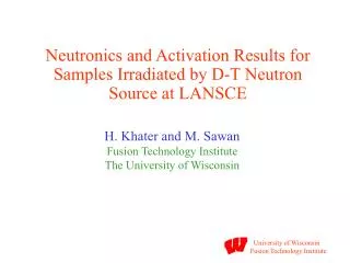 Neutronics and Activation Results for Samples Irradiated by D-T Neutron Source at LANSCE