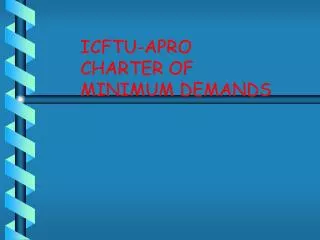 ICFTU-APRO CHARTER OF MINIMUM DEMANDS