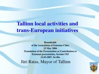 Tallinn local activities and trans-European initiatives