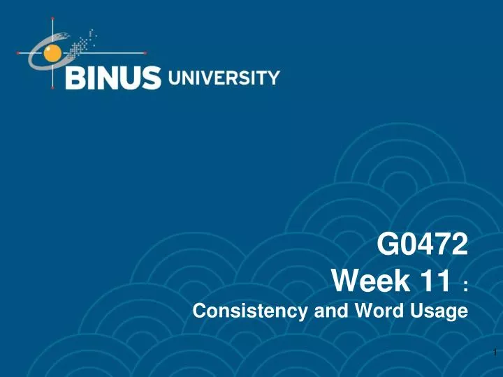 g0472 week 11 consistency and word usage