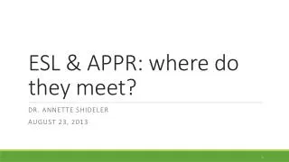 ESL &amp; APPR: where do they meet?
