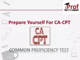 Prepare Yourself For CA CPT Exam
