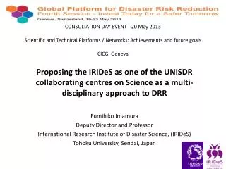 International Research Institute of Disaster Science (IRIDeS) at Tohoku University