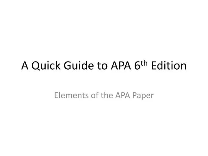 a quick guide to apa 6 th edition