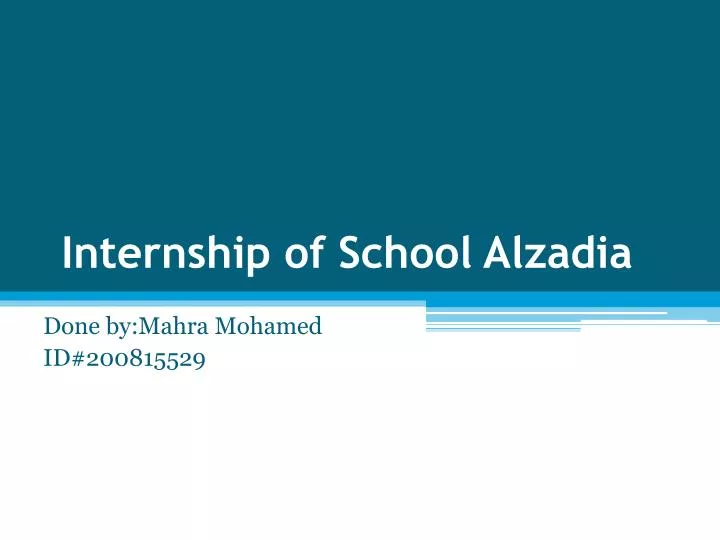 school alzadia internship of