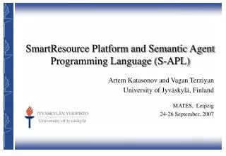 SmartResource Platform and Semantic Agent Programming Language (S-APL)