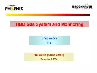 HBD Gas System and Monitoring