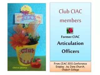 Club CIAC members Former CIAC Articulation Officers