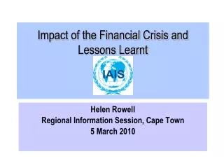 Impact of the Financial Crisis and Lessons Learnt