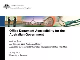 Office Document Accessibility for the Australian Government Andrew Arch