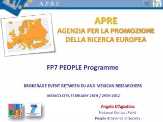 FP7 PEOPLE Programme BROKERAGE EVENT BETWEEN EU AND MEXICAN RESEARCHERS