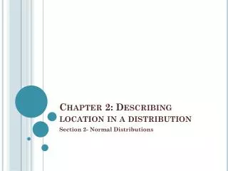 Chapter 2: Describing location in a distribution