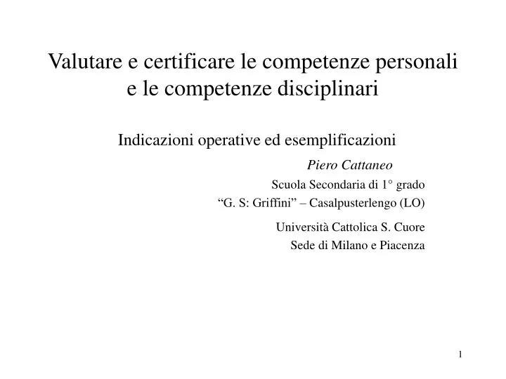 valutare e certificare le competenze personali e le competenze disciplinari