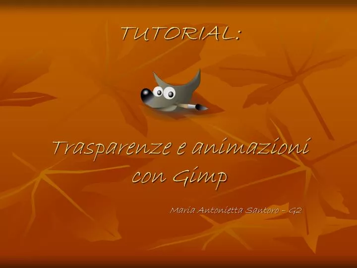tutorial trasparenze e animazioni con gimp