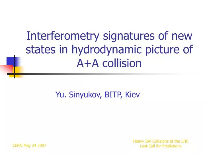 interferometry signatures of new states in hydrodynamic picture of a a collision