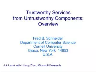 Trustworthy Services from Untrustworthy Components: Overview