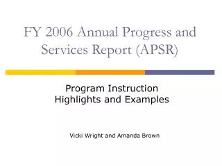 FY 2006 Annual Progress and Services Report (APSR)