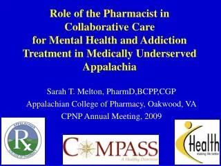 Sarah T. Melton, PharmD,BCPP,CGP Appalachian College of Pharmacy, Oakwood, VA