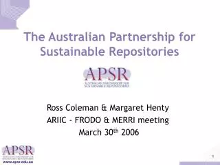 The Australian Partnership for Sustainable Repositories