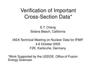 Verification of Important Cross-Section Data*