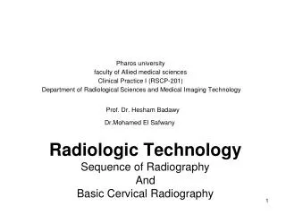 Radiologic Technology Sequence of Radiography And Basic Cervical Radiography
