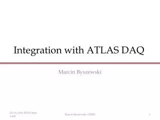 Integration with ATLAS DAQ