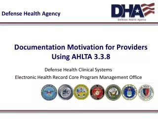Documentation Motivation for Providers Using AHLTA 3.3.8