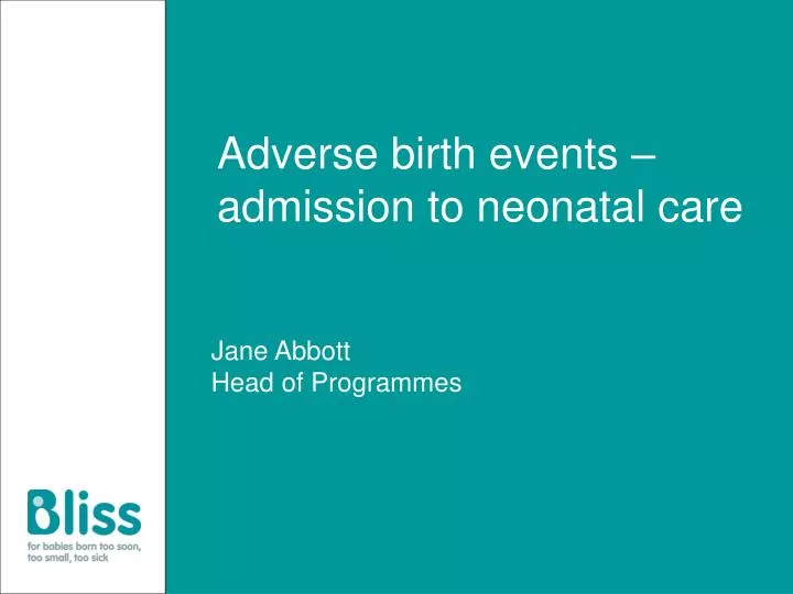 adverse birth events admission to neonatal care