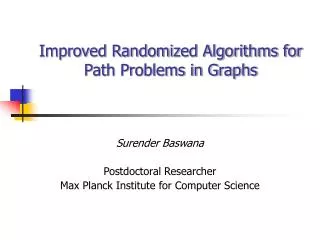 Improved Randomized Algorithms for Path Problems in Graphs