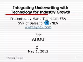 Integrating Underwriting with Technology for Industry Growth