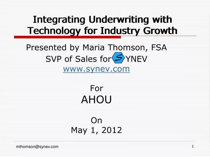 integrating underwriting with technology for industry growth