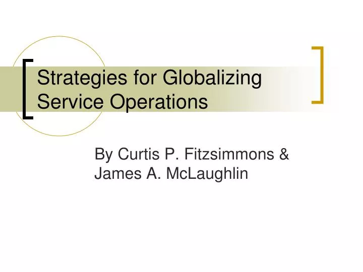 strategies for globalizing service operations
