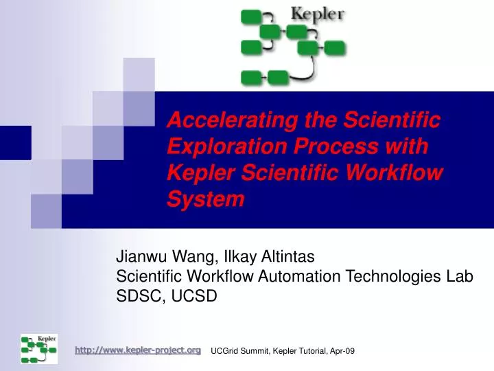 accelerating the scientific exploration process with kepler scientific workflow system