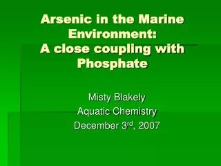 Arsenic in the Marine Environment: A close coupling with Phosphate