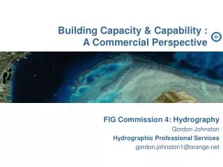 Building Capacity &amp; Capability : A Commercial Perspective