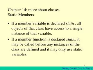 Chapter 14: more about classes Static Members