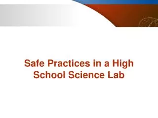 Safe Practices in a High School Science Lab