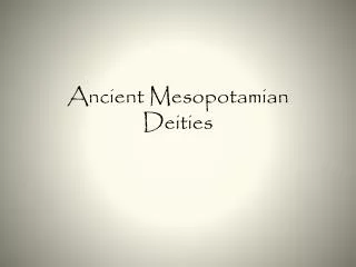 Ancient Mesopotamian Deities