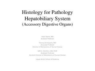 Histology for Pathology Hepatobiliary System (Accessory Digestive Organs)