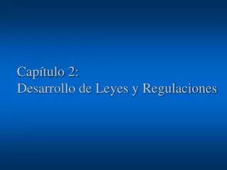 cap tulo 2 desarrollo de leyes y regulaciones
