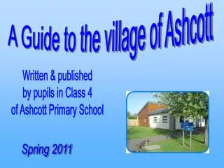 A Guide to the village of Ashcott
