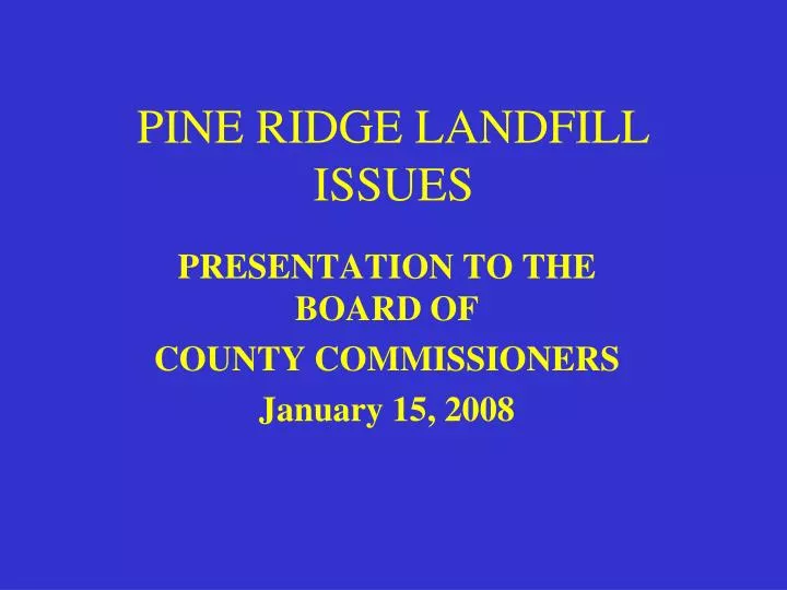 pine ridge landfill issues