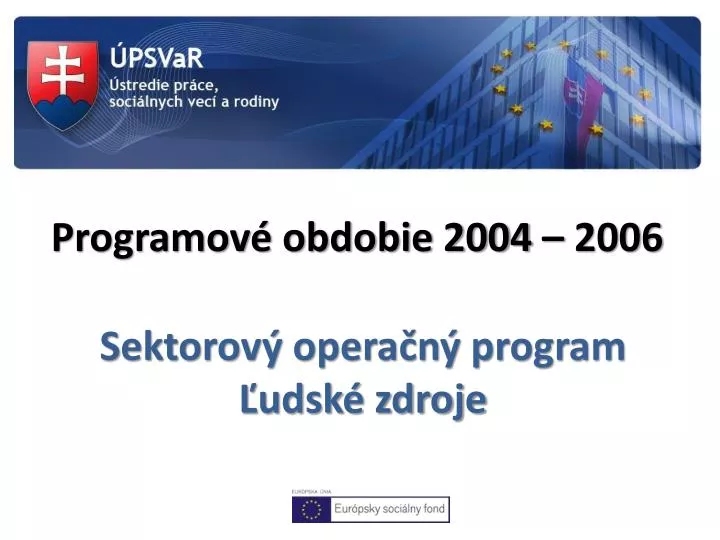 programov obdobie 2004 2006
