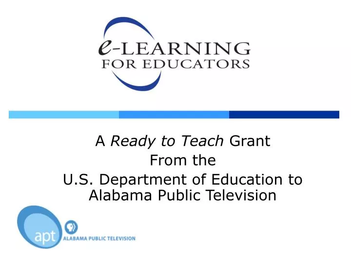 a ready to teach grant from the u s department of education to alabama public television