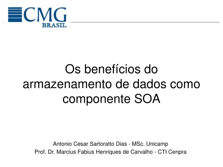 os benef cios do armazenamento de dados como componente soa